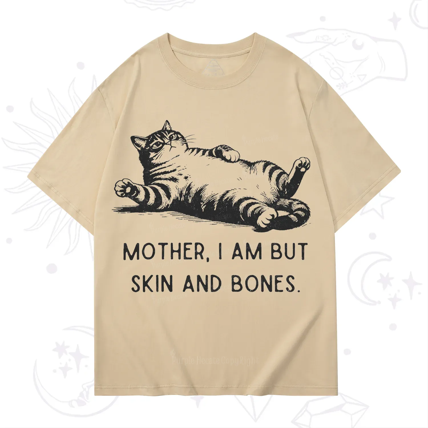 Purplehecate Mother I Am But Skin And Bones Funny Cat T-Shirt