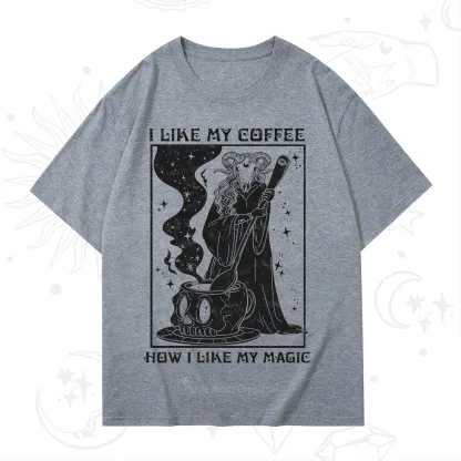 Purplehecate I Like My Coffee How I Like My Magic T-Shirt