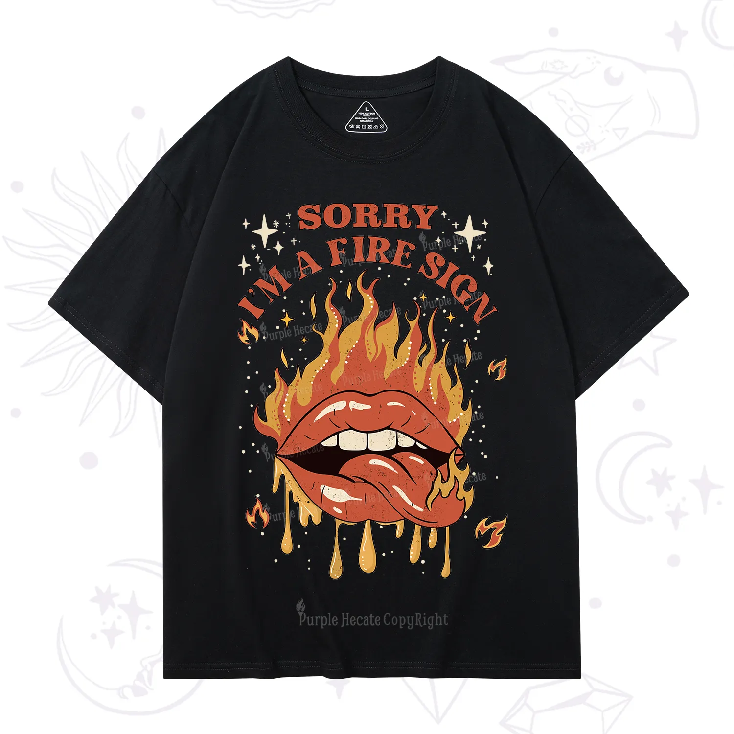 Purplehecate Sorry I'm A Fire Sign T-Shirt