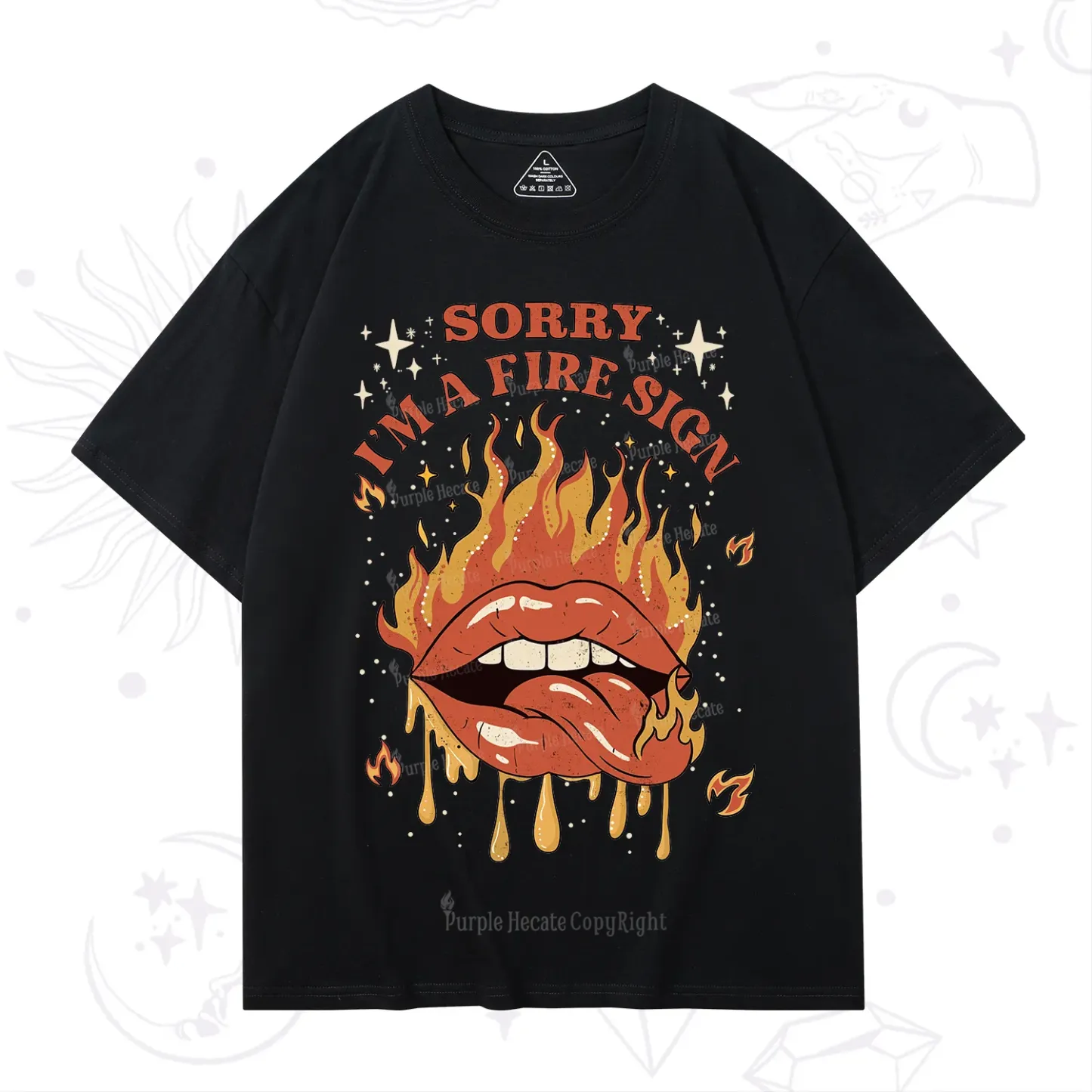 Purplehecate Sorry I'm A Fire Sign T-Shirt