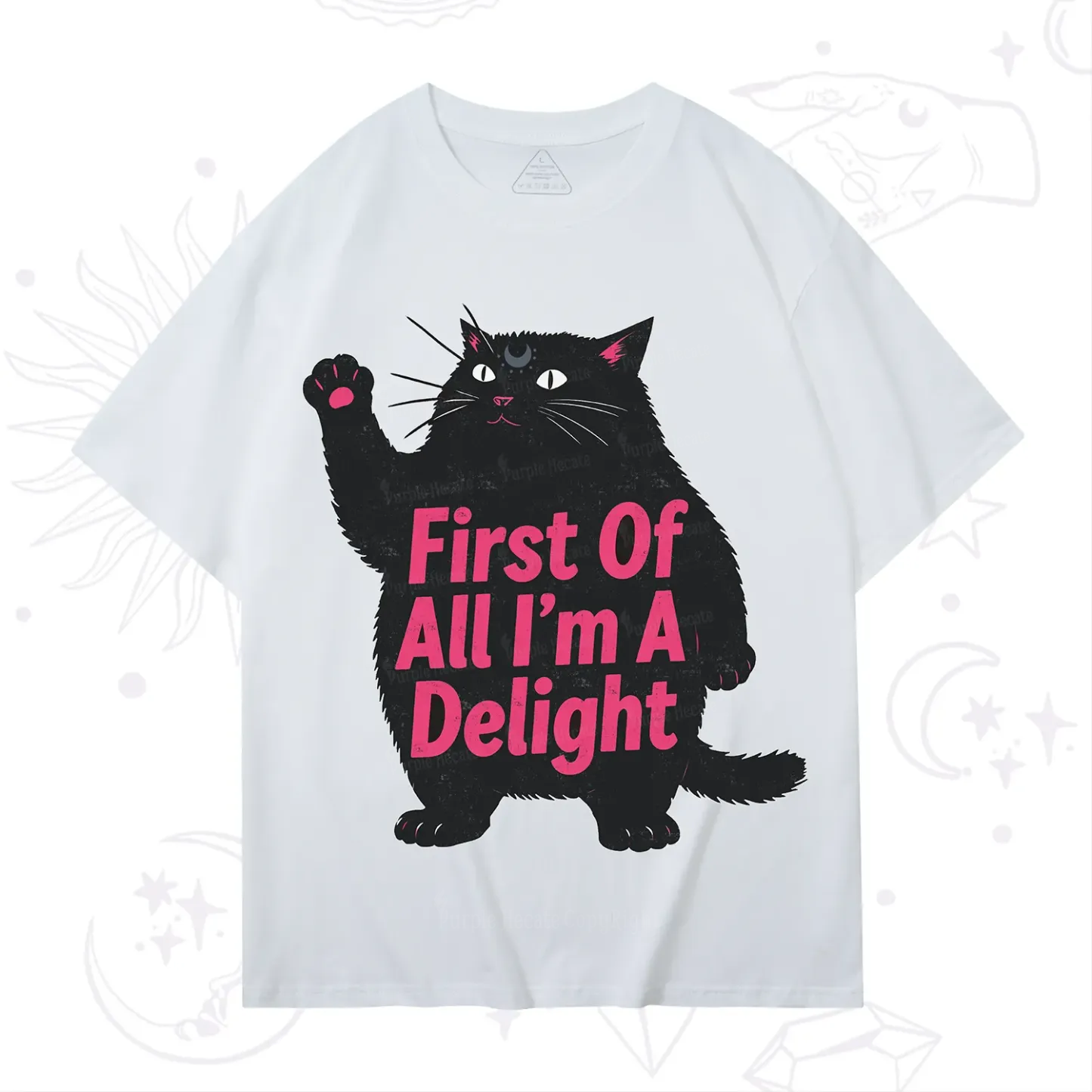 Purplehecate First Of All I'm A Delight Cat T-Shirt