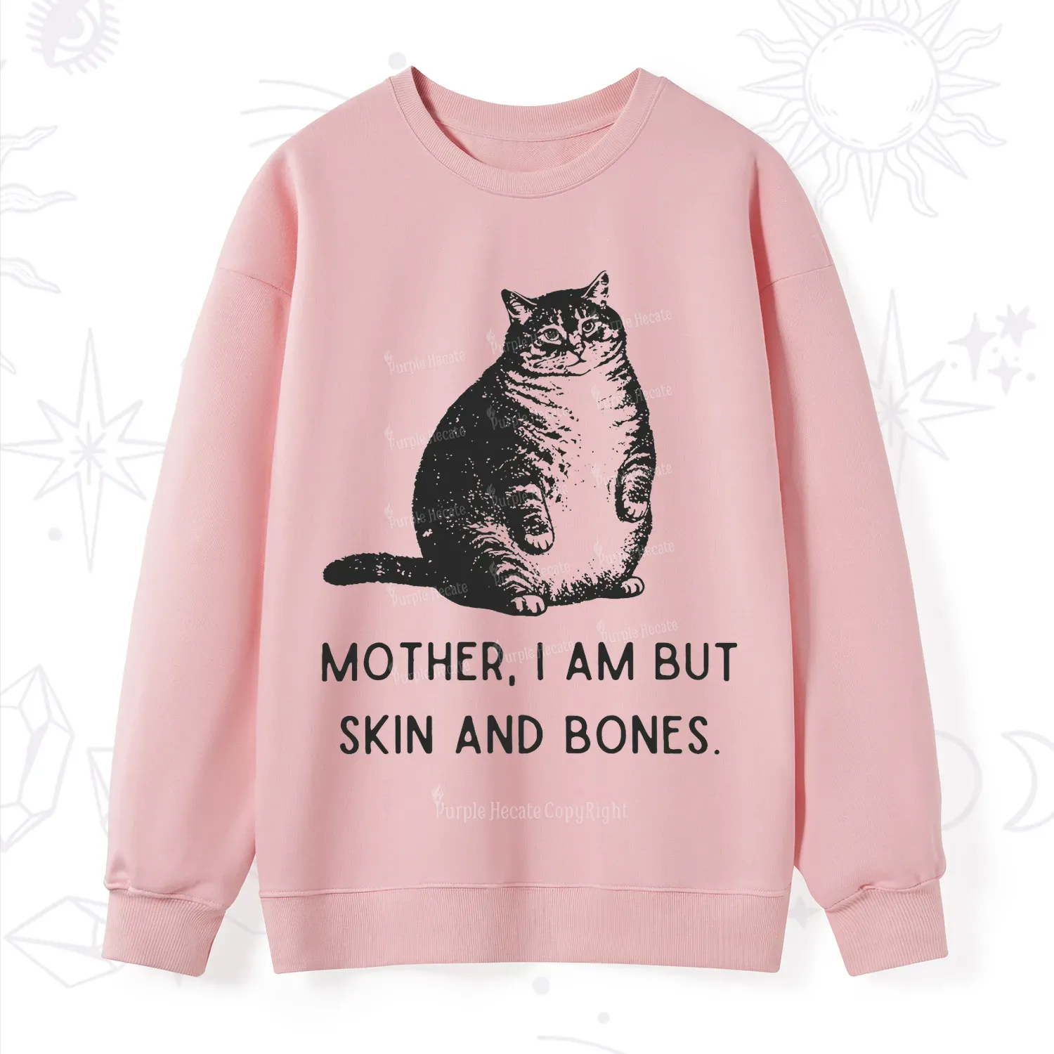 Purplehecate Cat Mother I Am But Skin And Bones Sweatshirt