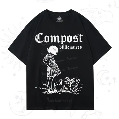 Purplehecate Compost the Greed T-Shirt