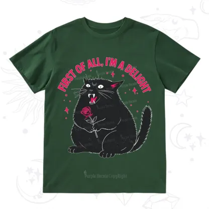 Purplehecate First Of All I'm A Delight Cat T-Shirt
