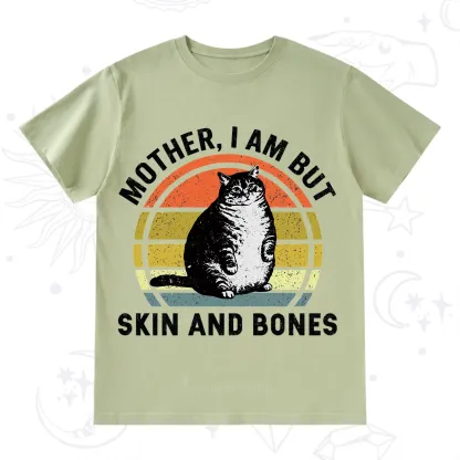 Purplehecate Mother I Am But Skin And Bones Funny Cat T-Shirt