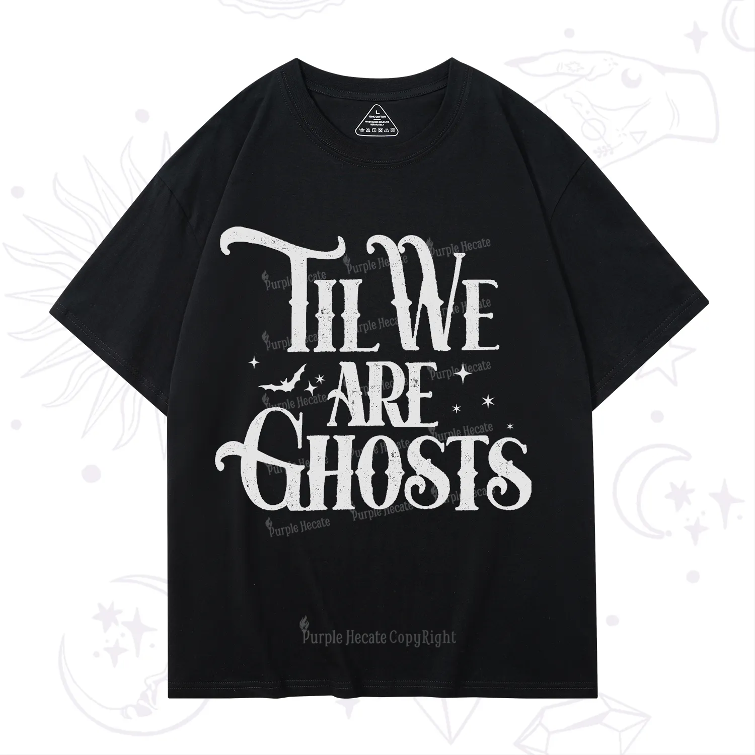 Purplehecate Til We Are Ghosts T-Shirt
