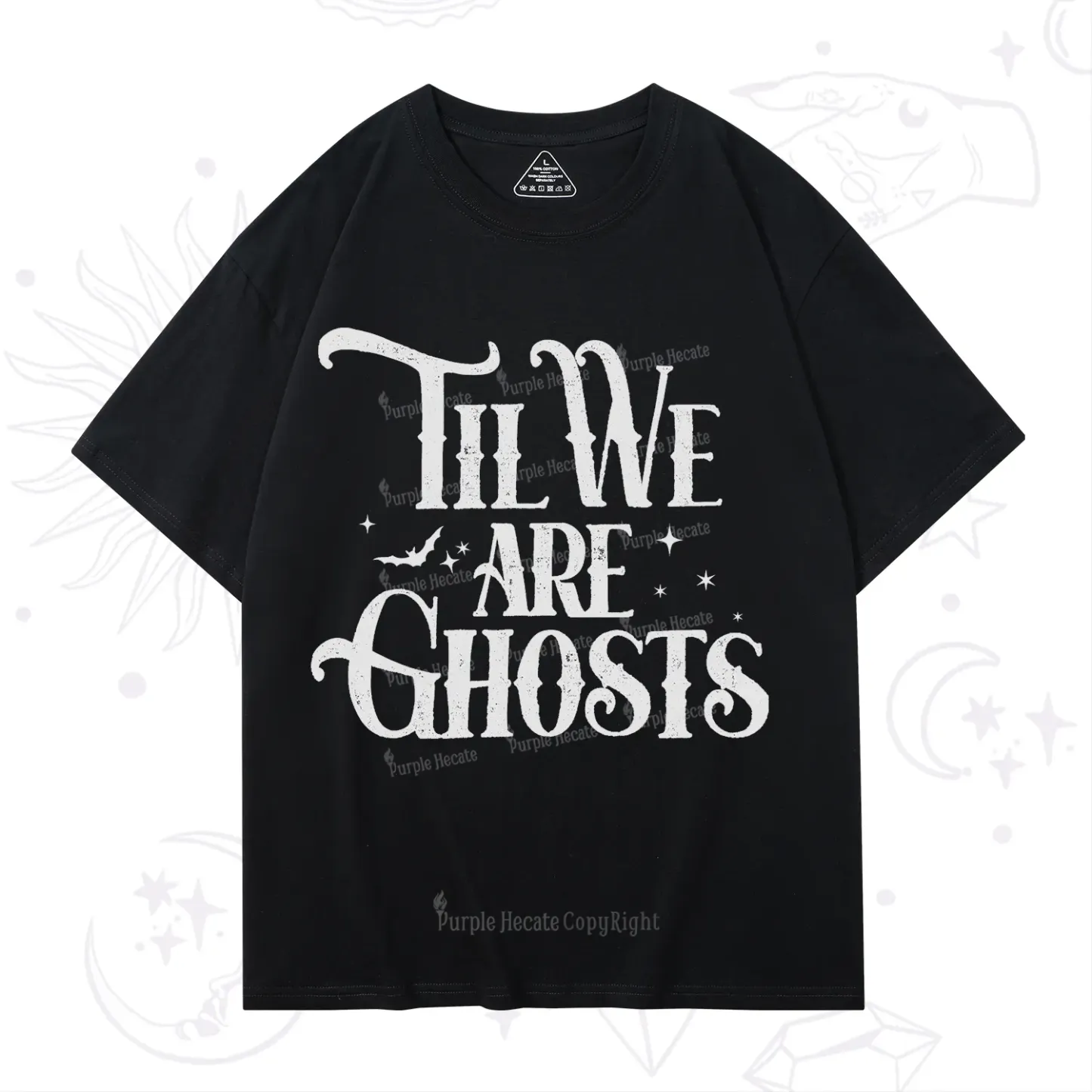 Purplehecate Til We Are Ghosts T-Shirt