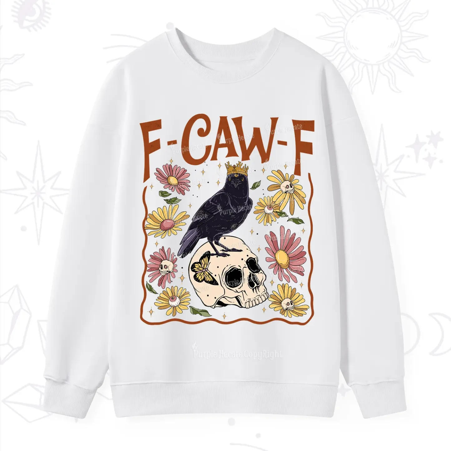 Purplehecate Funny F-Caw-F Crow Sweatshirt