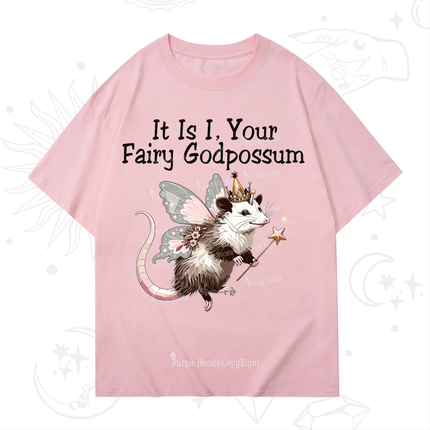 Purplehecate It Is I Your Fairy Godpossum T-Shirt
