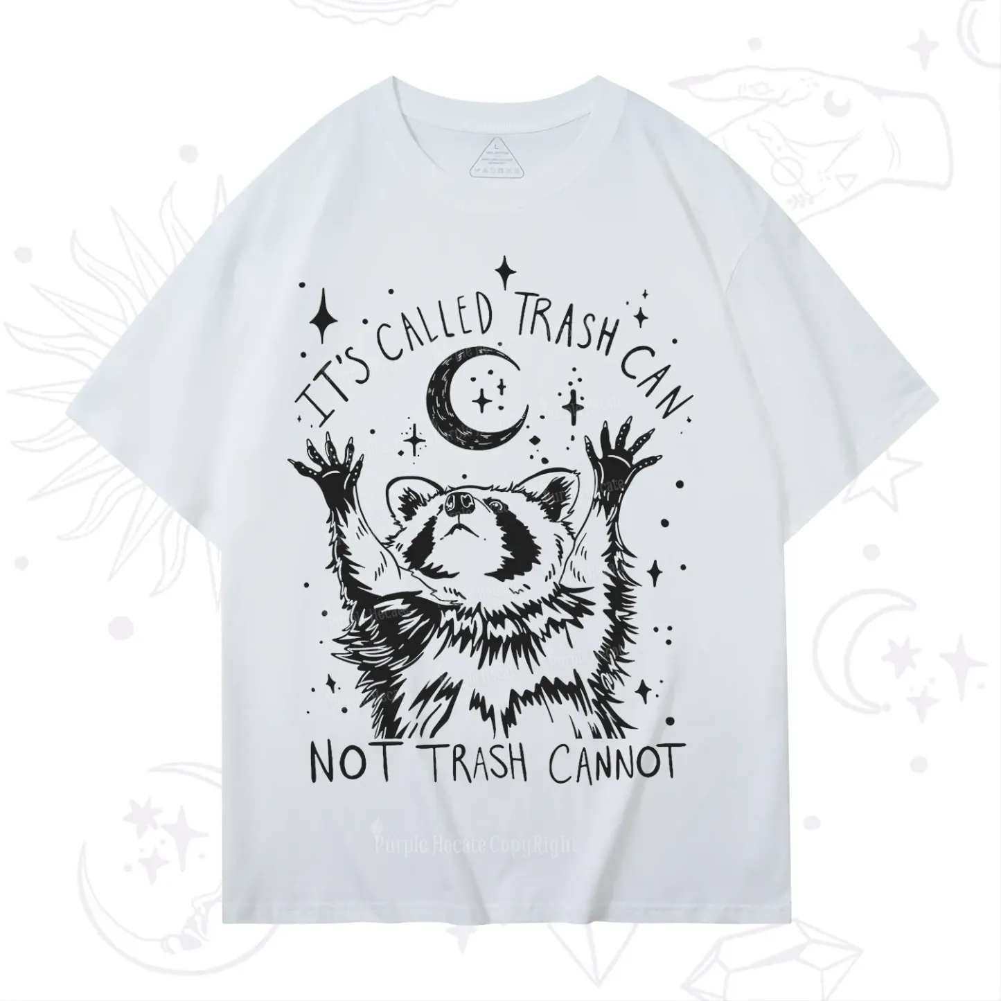 Purplehecate Its Called Trash Can Not Trash Cannot Funny Raccoon T-Shirt
