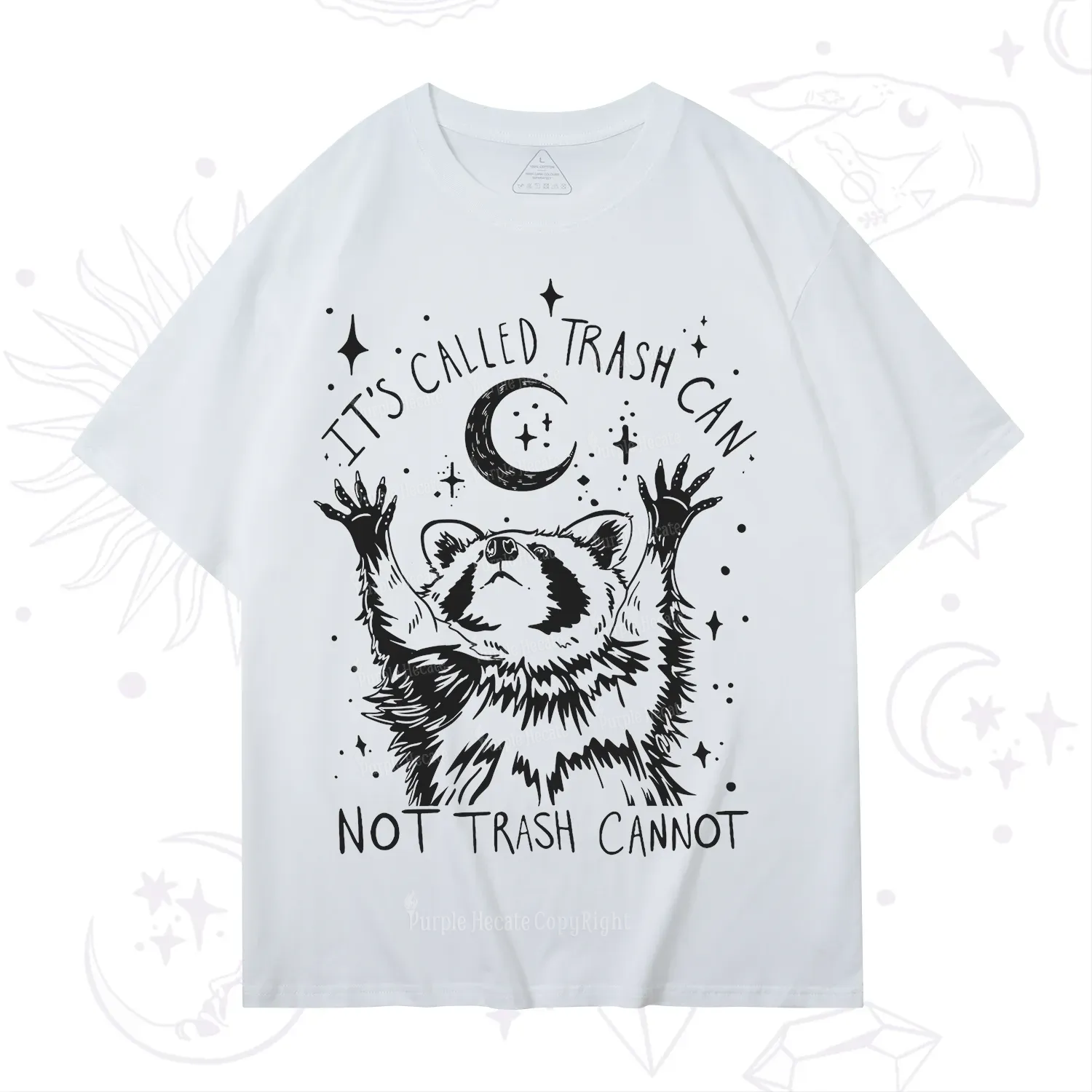 Purplehecate Its Called Trash Can Not Trash Cannot Funny Raccoon T-Shirt