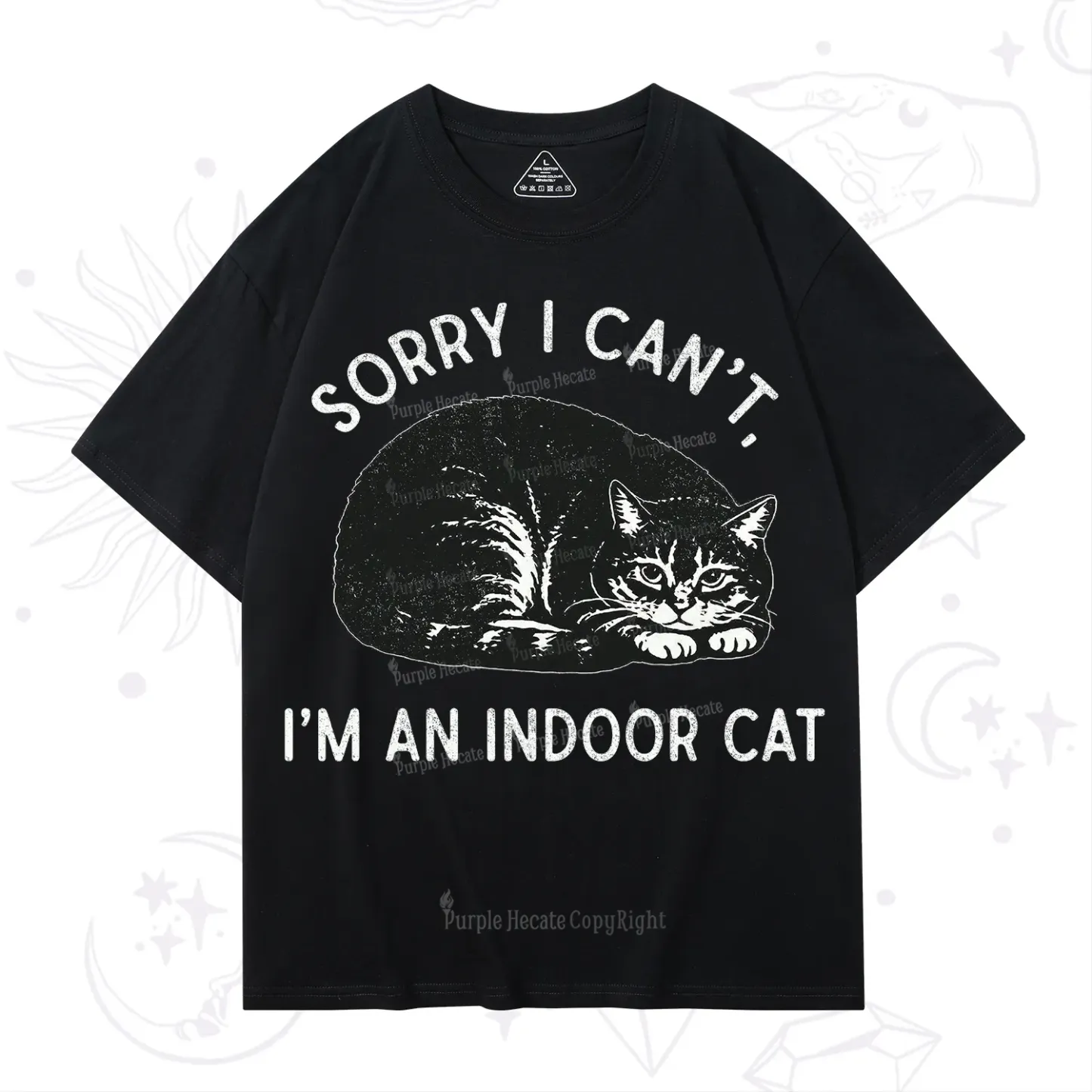 Purplehecate Sorry I Can't I'm an Indoor Cat T-Shirt
