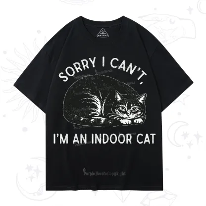 Purplehecate Sorry I Can't I'm an Indoor Cat T-Shirt