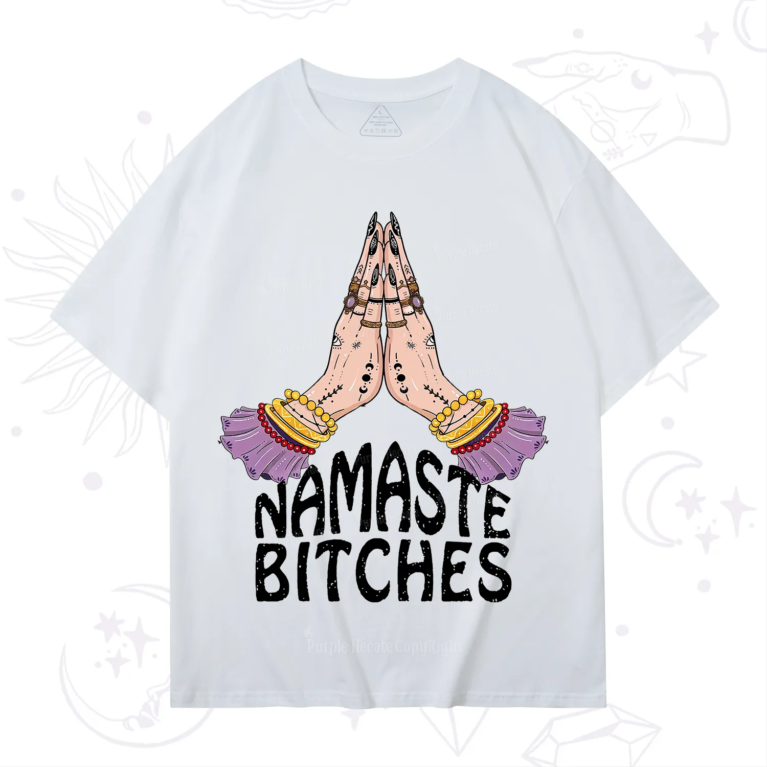 Purplehecate Namaste Bitches T-Shirt