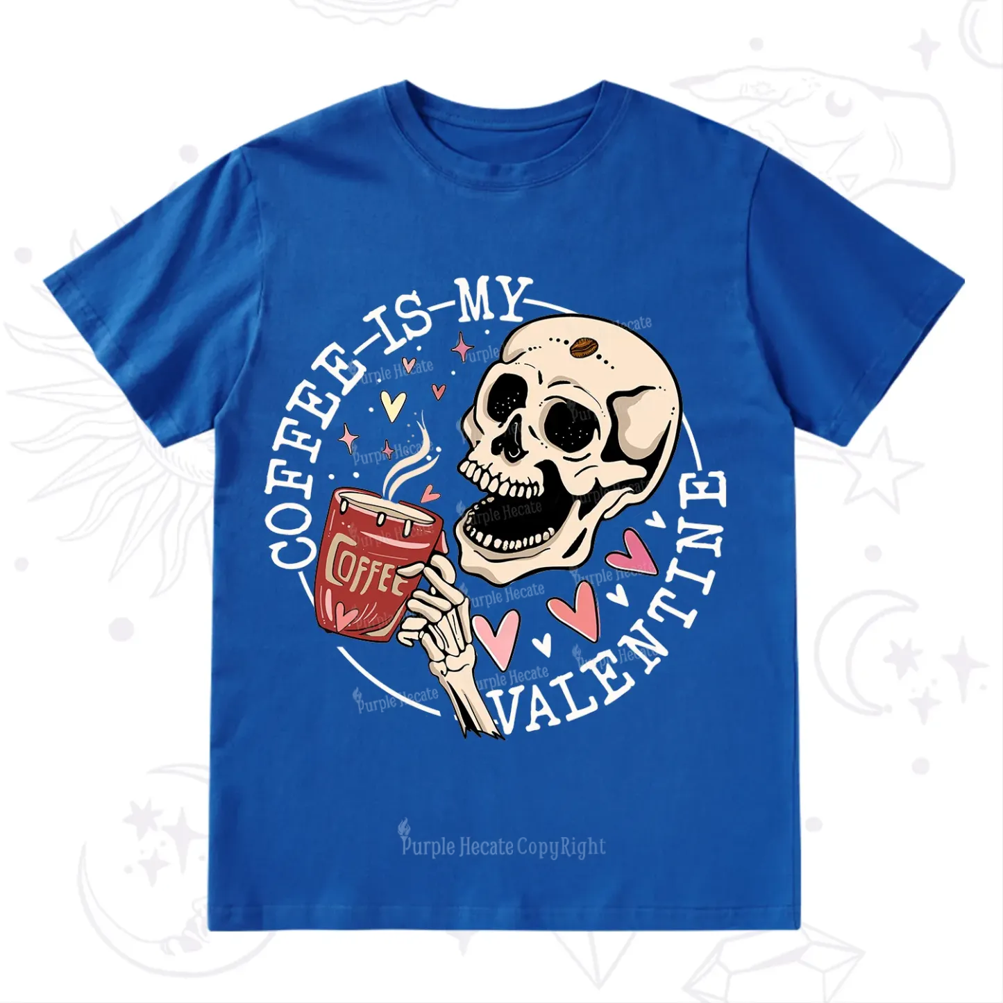 Purplehecate Coffee Is My Valentine T-Shirt
