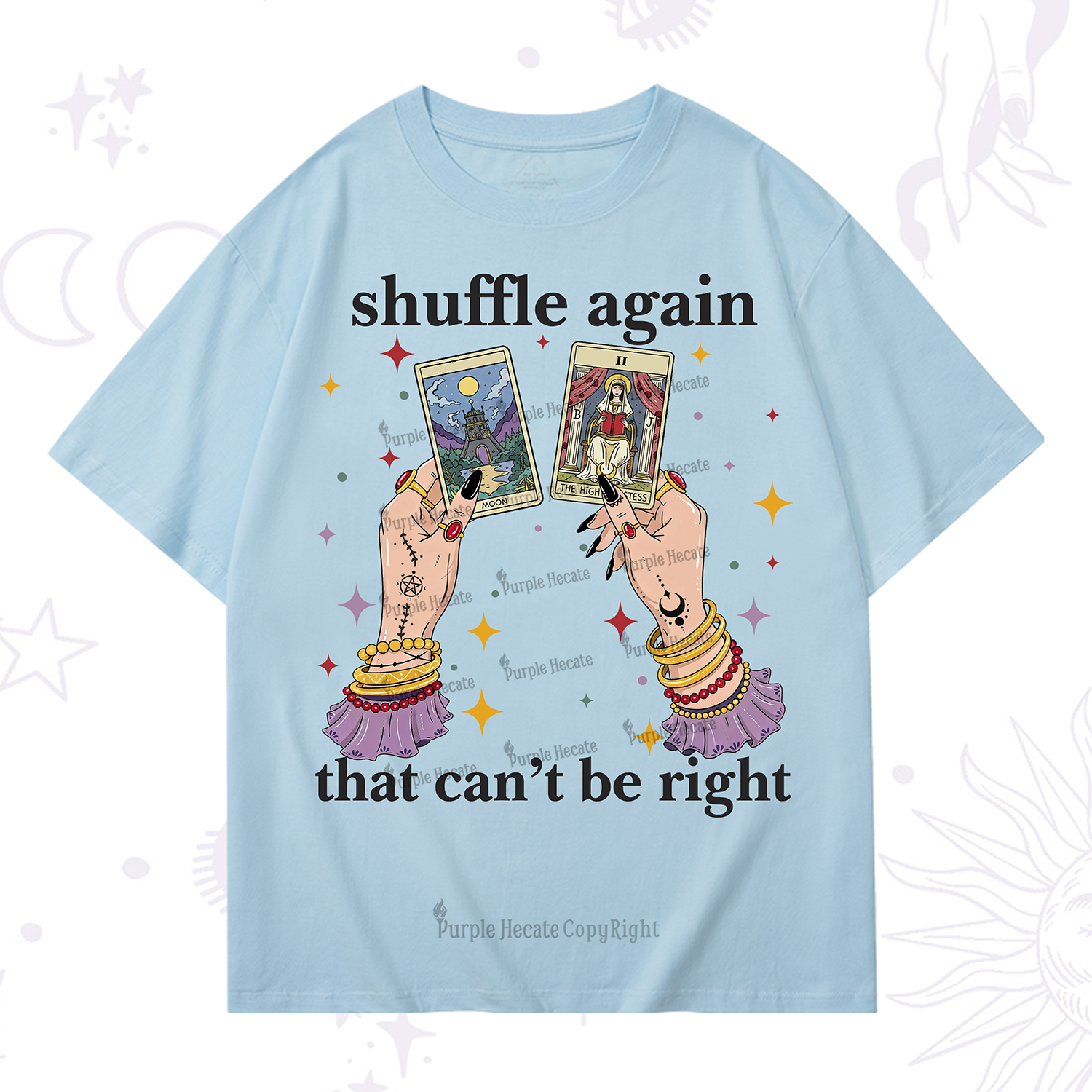 Purplehecate Shuffle Again That Can��t Be Right T-Shirt