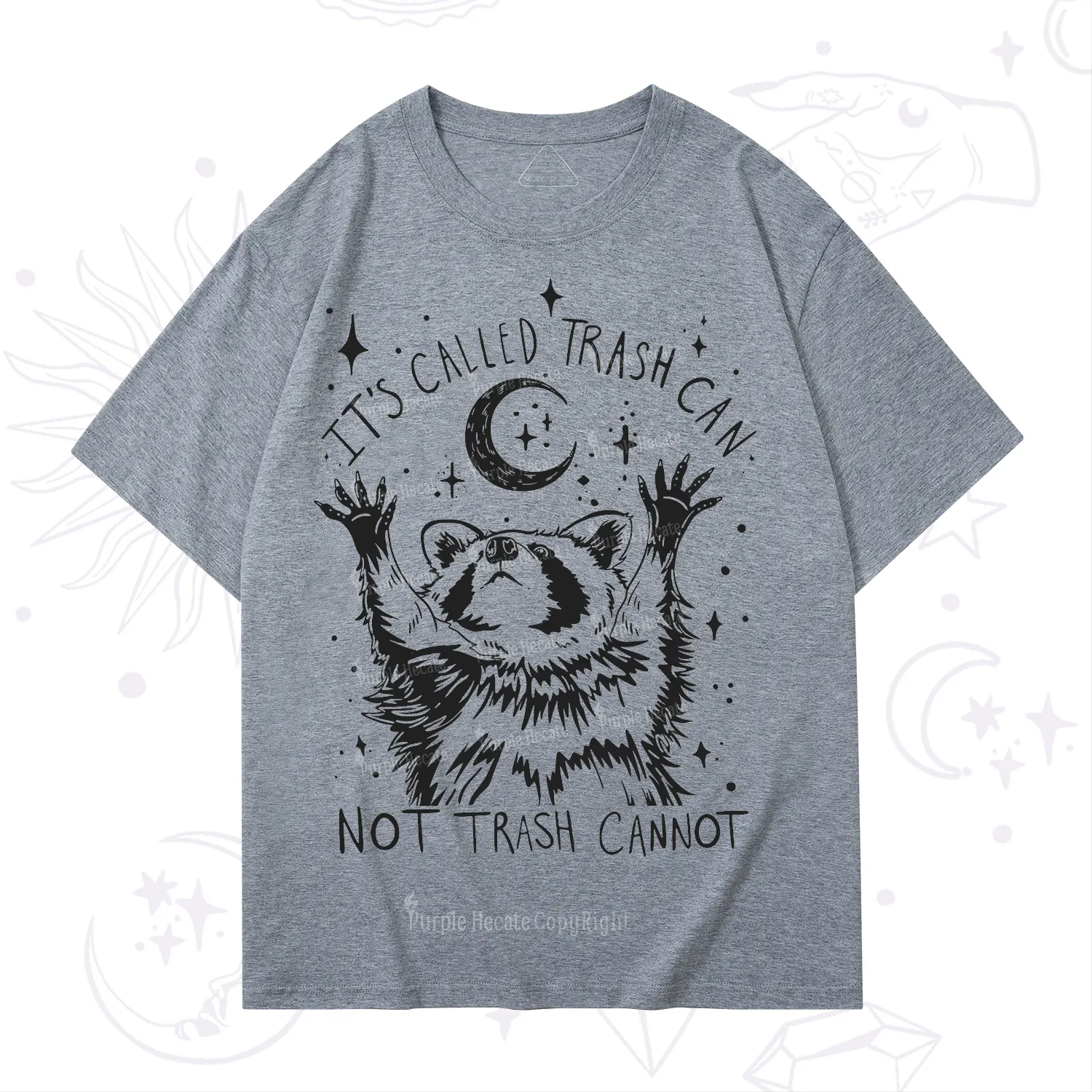 Purplehecate Its Called Trash Can Not Trash Cannot Funny Raccoon T-Shirt