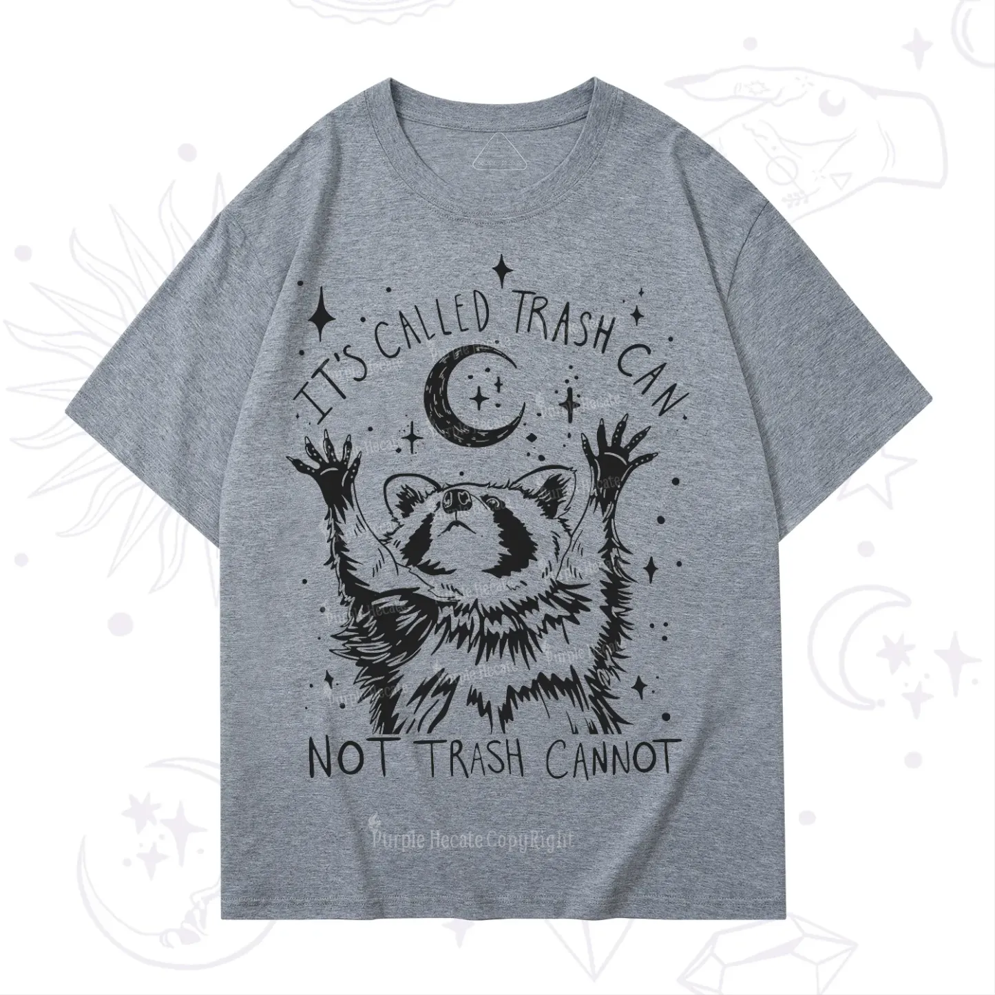 Purplehecate Its Called Trash Can Not Trash Cannot Funny Raccoon T-Shirt