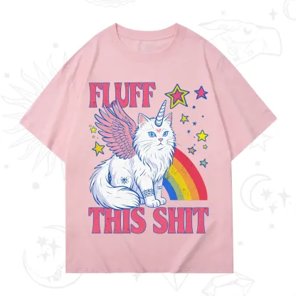 Purplehecate Fluff This Sh*t Cat T-Shirt