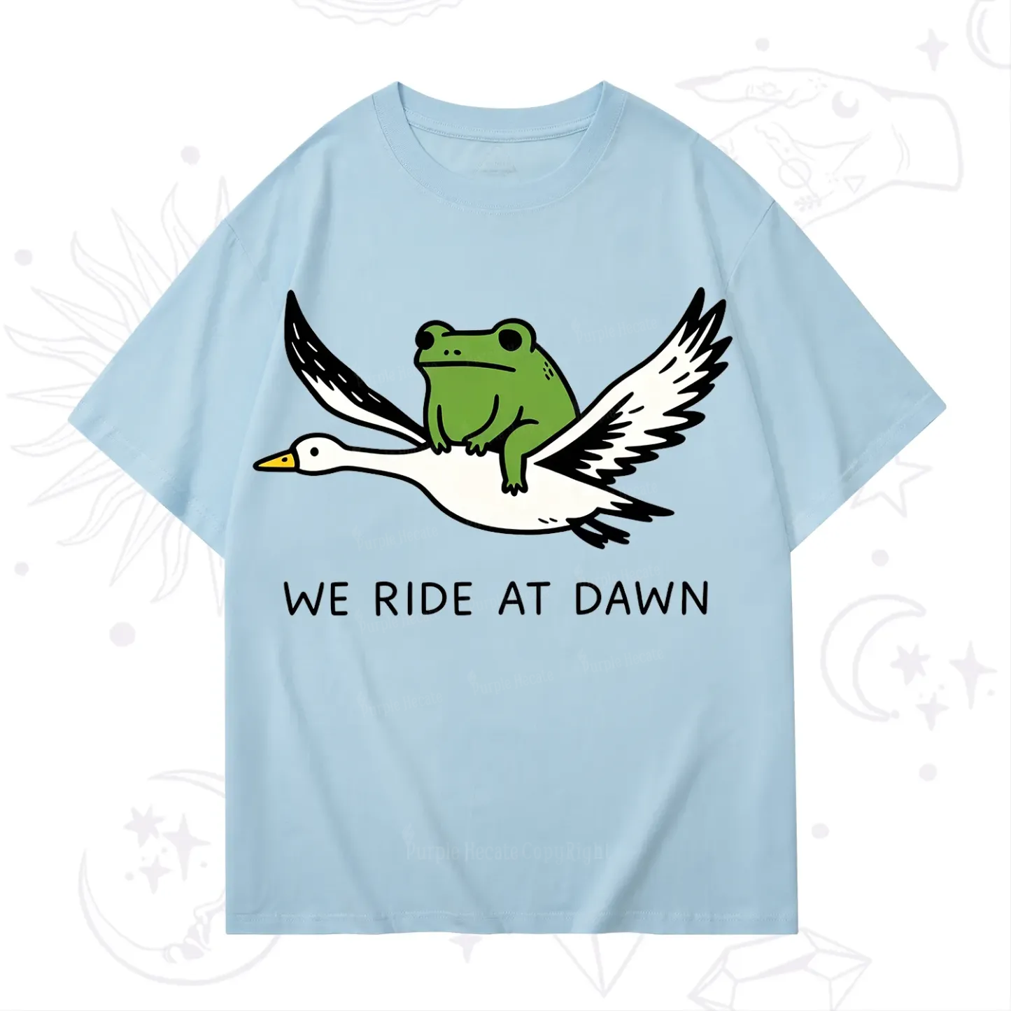 Purplehecate We Ride at Dawn T-Shirt