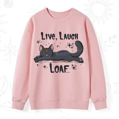 Purplehecate Live Laugh Loaf Sweatshirt