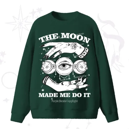 Purplehecate Funny The Moon Made Me Do It Fuzzy Sweater