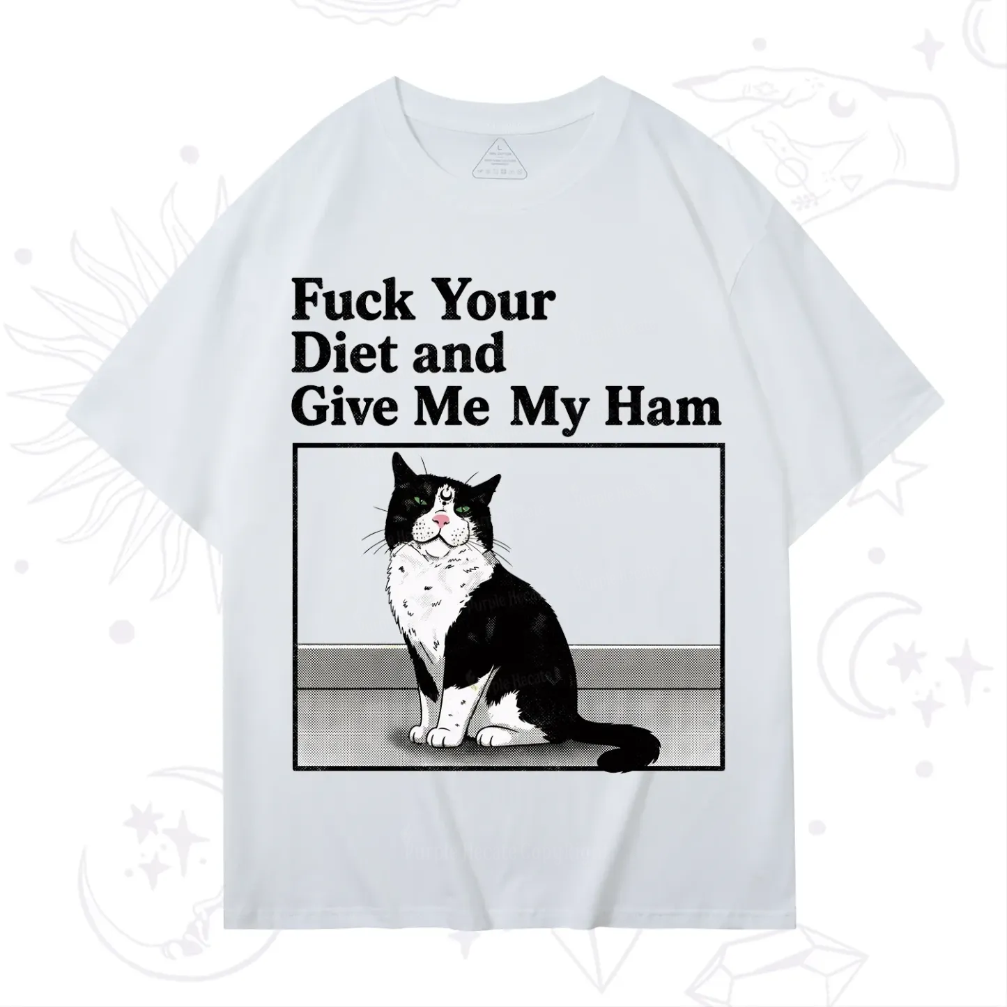 Purplehecate Fuck Your Diet and Give Me My Ham T-Shirt