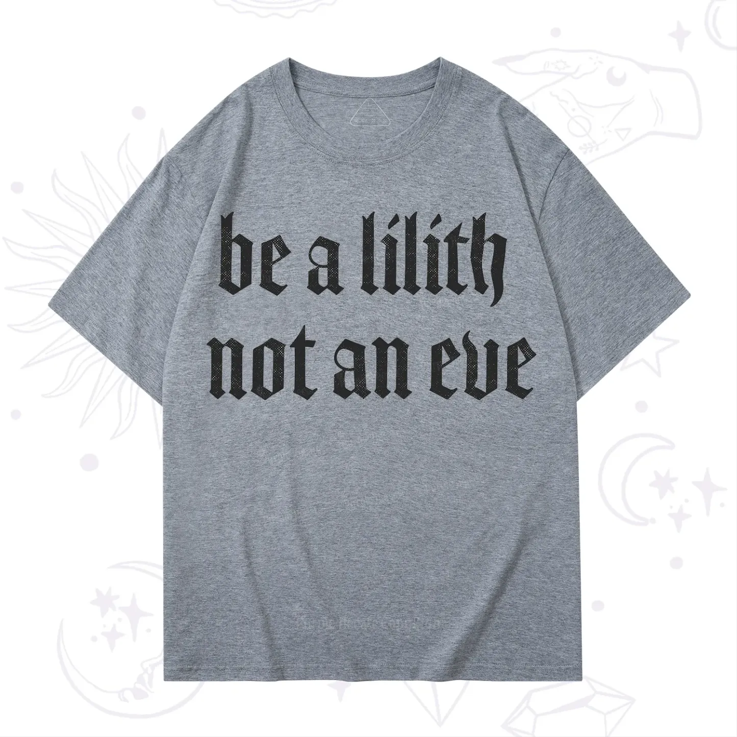 Purplehecate Be a Lilith Not an Eve T-Shirt