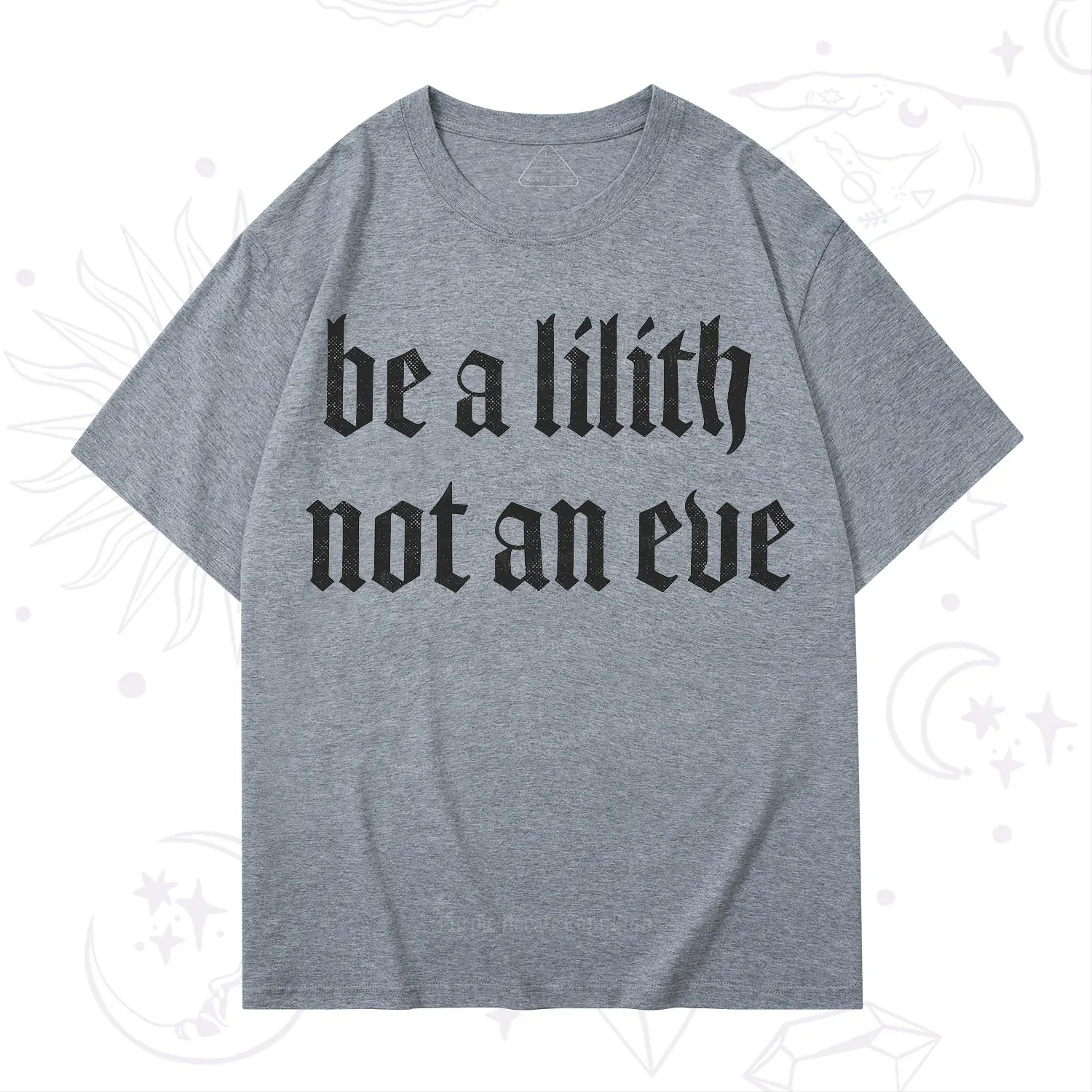 Purplehecate Be a Lilith Not an Eve T-Shirt