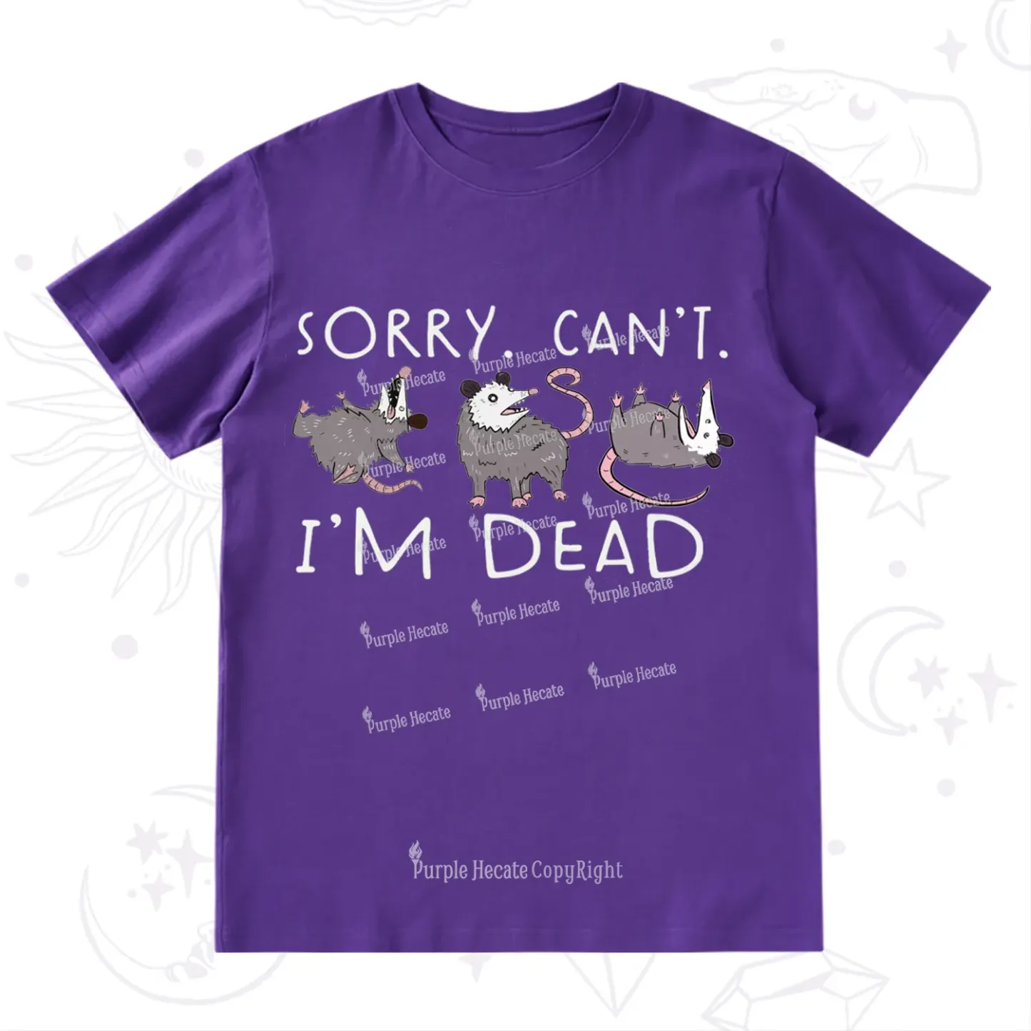 Purplehecate Funny Possum Sorry I Can't I'm Dead T-Shirt