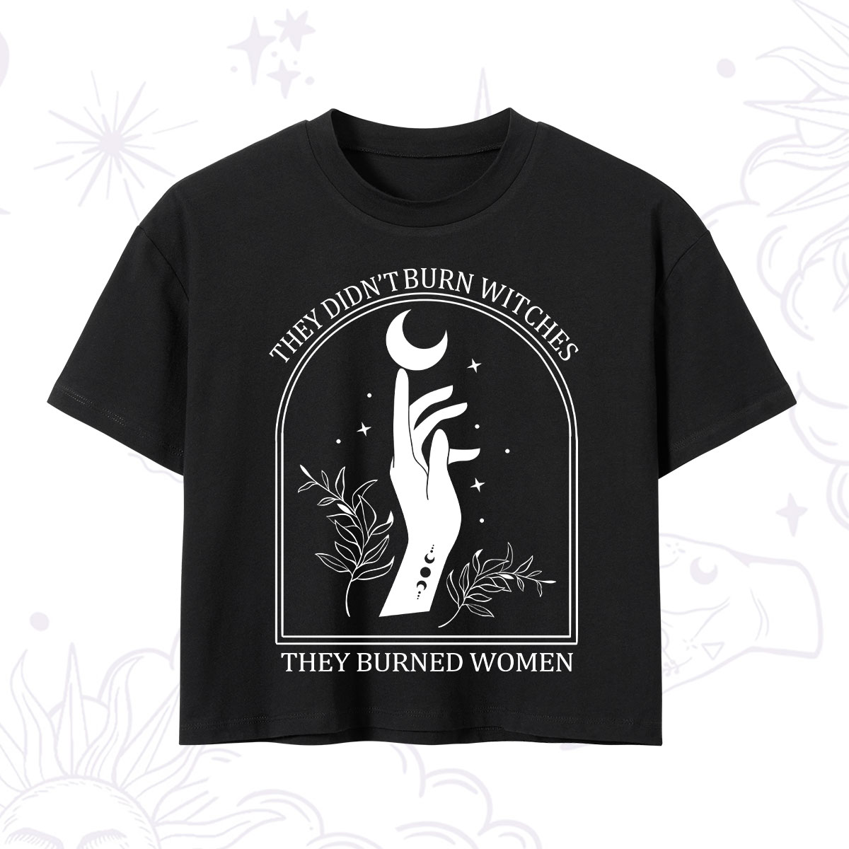 Purplehecate They Didn't Burn Witches They Burned Women Crop T-Shirt 