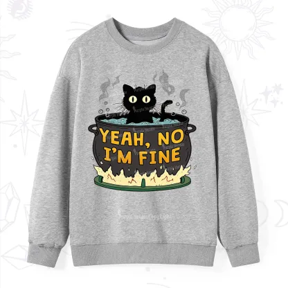 Purplehecate Yeah No I'm Fine Sweatshirt
