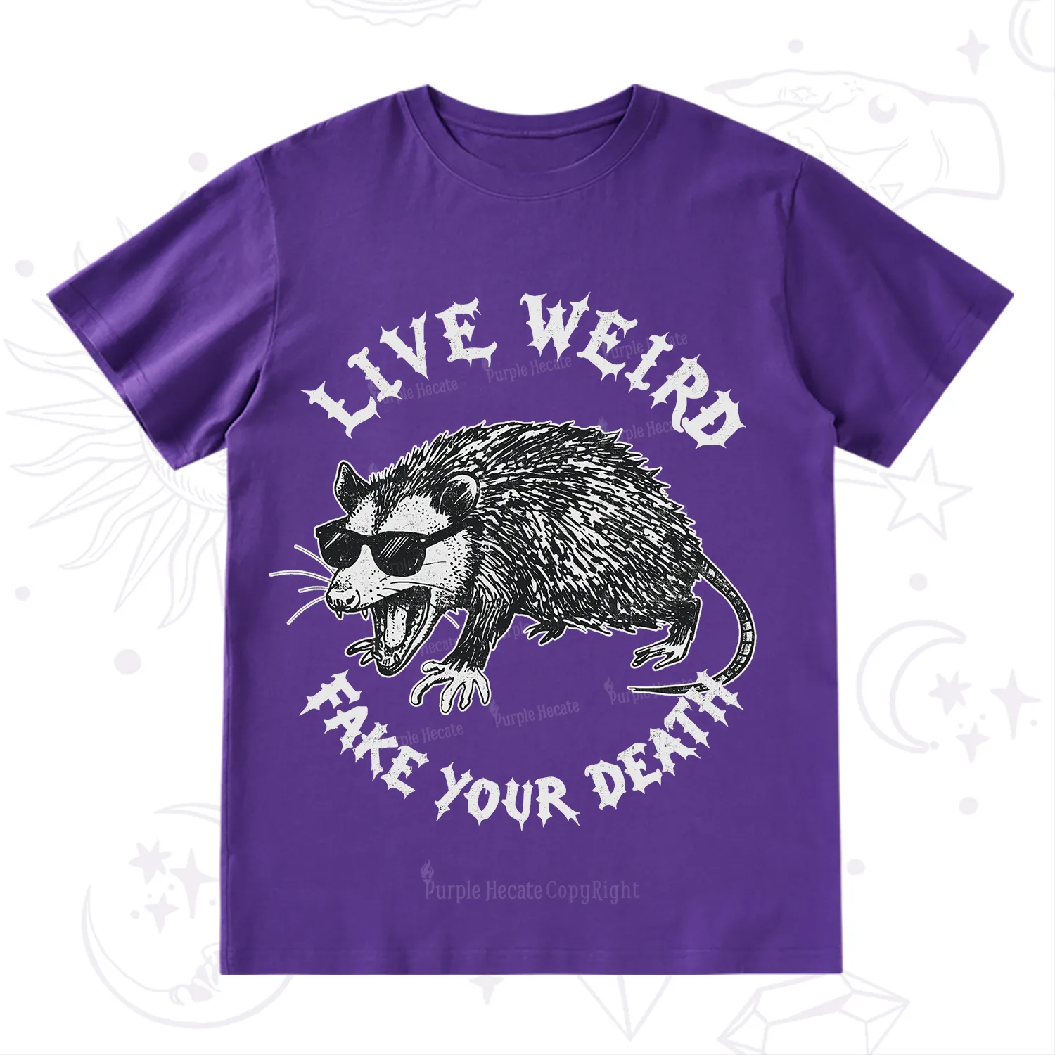 Purplehecate Live Weird Fake Your Death Silly Opossum T-Shirt