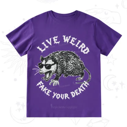Purplehecate Live Weird Fake Your Death Silly Opossum T-Shirt