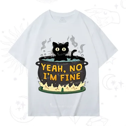 Purplehecate Yeah No I'm Fine T-Shirt