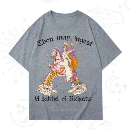 Purplehecate Thou may ingest a satchel of Richards T-Shirt