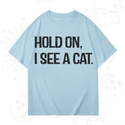 Purplehecate Hold on I See A Cat T-Shirt