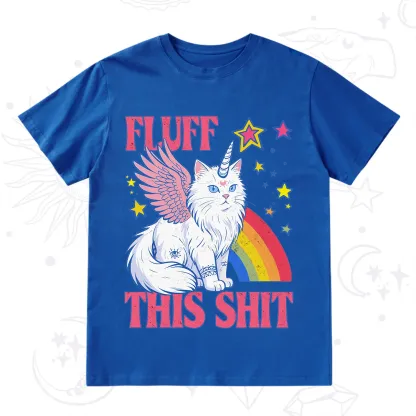 Purplehecate Fluff This Sh*t Cat T-Shirt