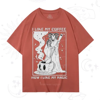 Purplehecate I Like My Coffee How I Like My Magic T-Shirt