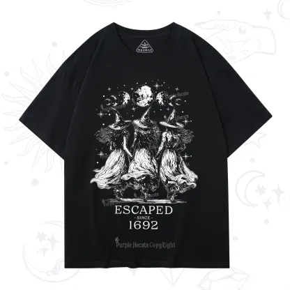 Purplehecate Escaped Since 1692 T-Shirt