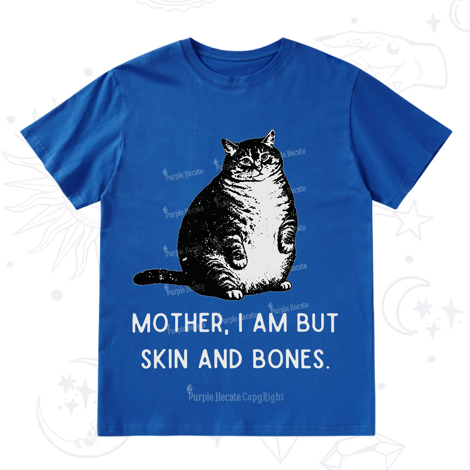 Purplehecate Cat Mother I Am But Skin And Bones T-Shirt
