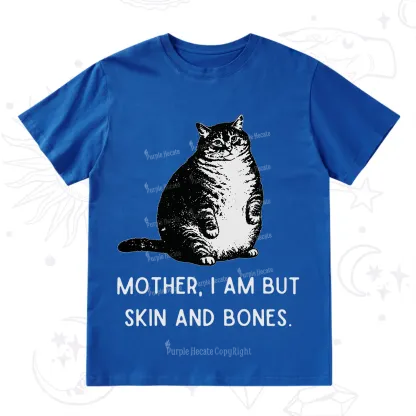 Purplehecate Cat Mother I Am But Skin And Bones T-Shirt