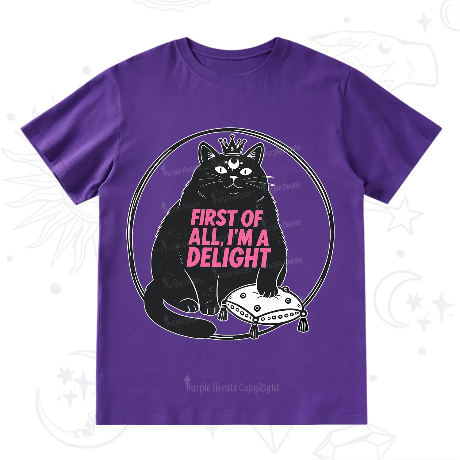 Purplehecate Black Cat First Of All I'm A Delight T-Shirt