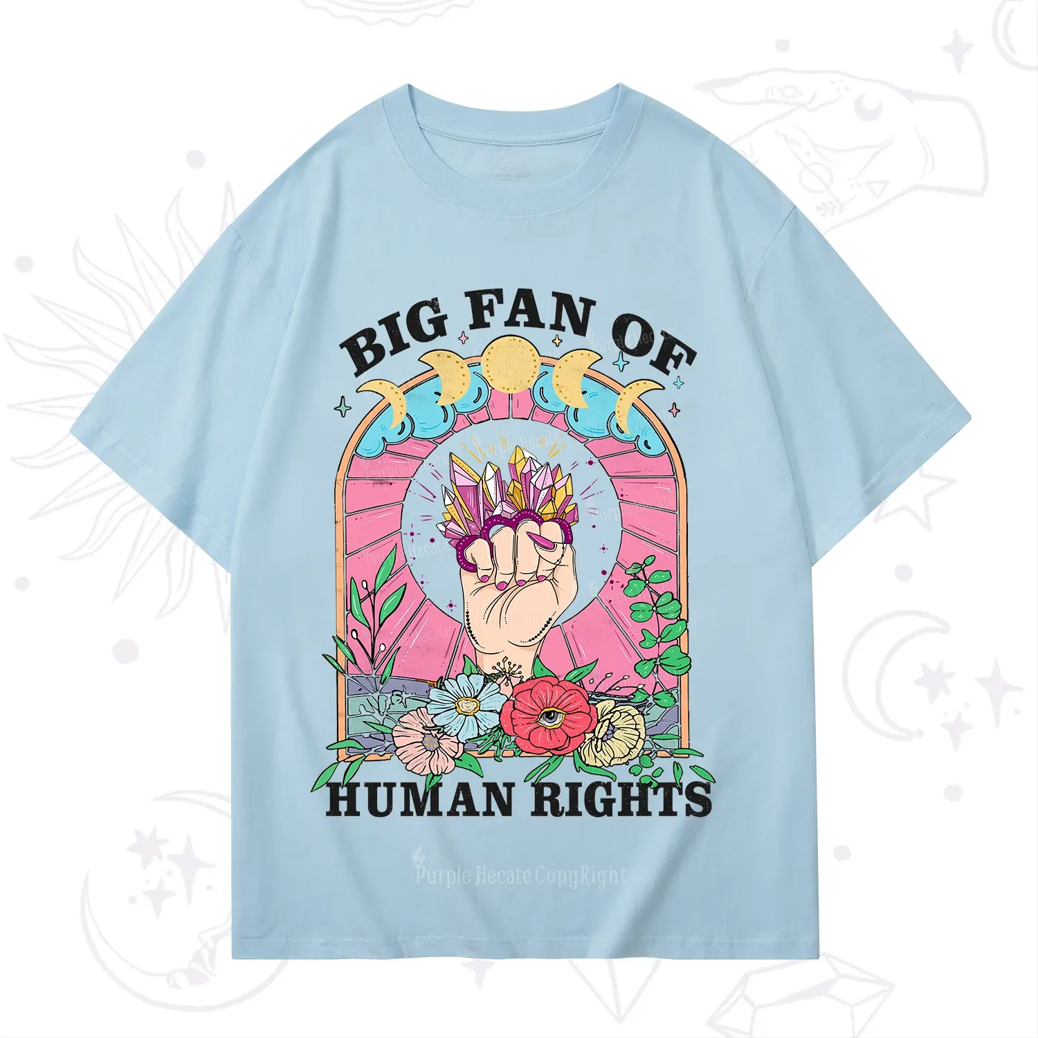 Purplehecate Big Fan of Human Rights T-Shirt