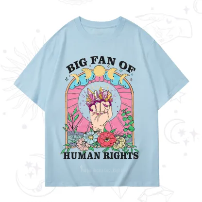 Purplehecate Big Fan of Human Rights T-Shirt