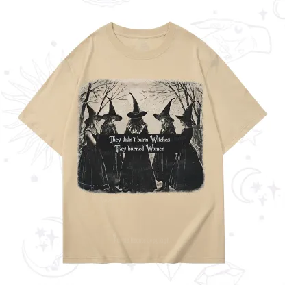 Purplehecate They Didn't Burn Witches They Burned Women T-Shirt