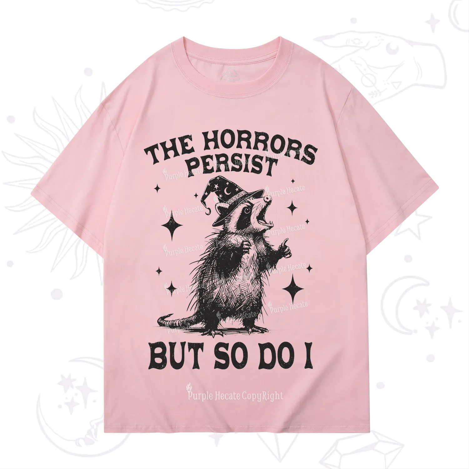 Purplehecate The Horrors Persist But So Do I T-Shirt