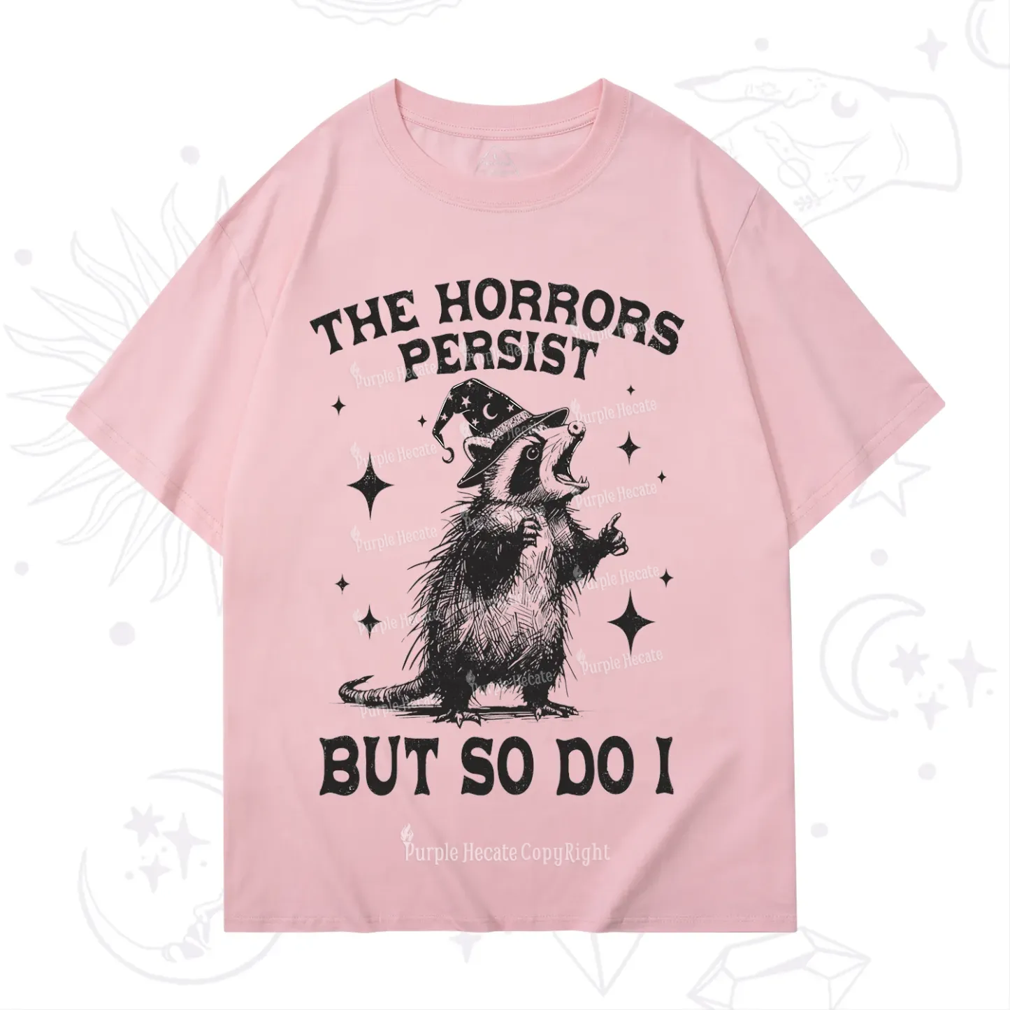 Purplehecate The Horrors Persist But So Do I T-Shirt