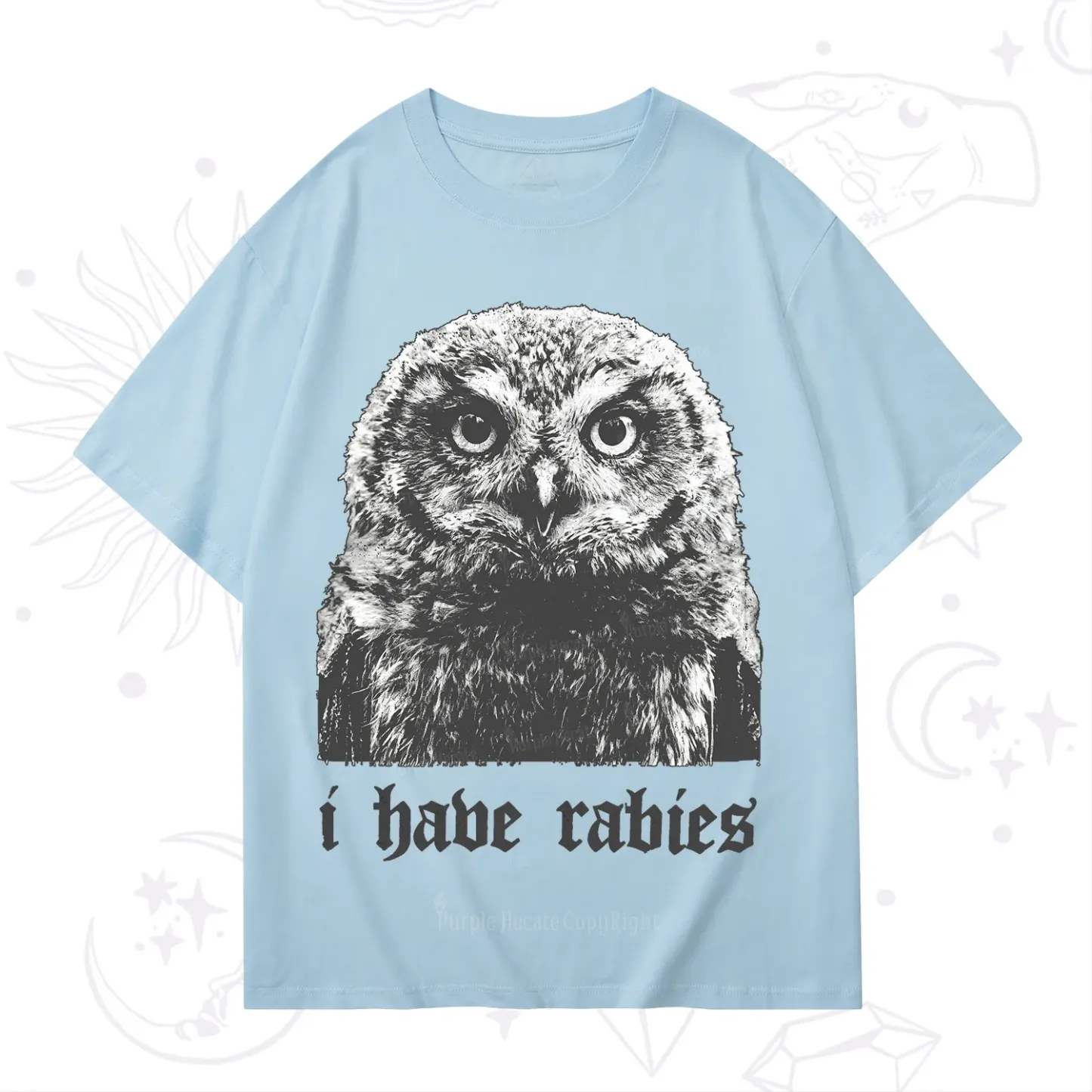 Purplehecate I Have Rabies Owl T-Shirt