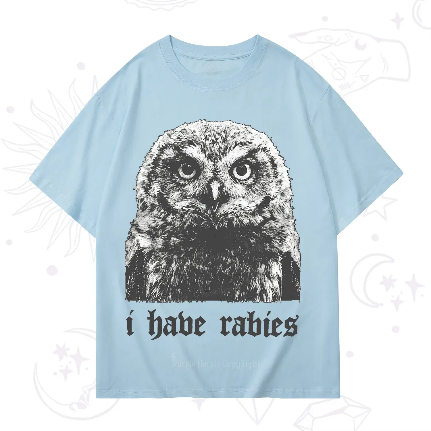 Purplehecate I Have Rabies Owl T-Shirt